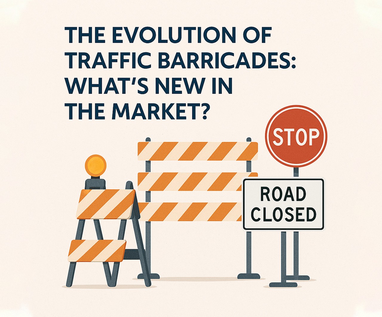 Evolution of Traffic Barricades