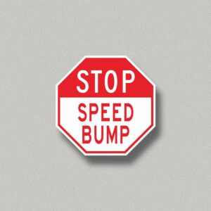 Speed Bump Sign