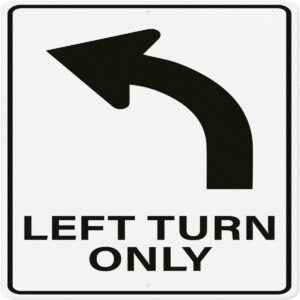 Left Turn Only Sign