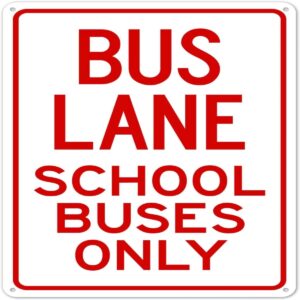 School Buses Only Sign