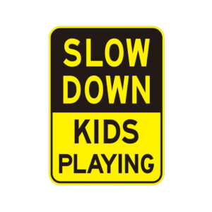 Slow Down Caution Sign