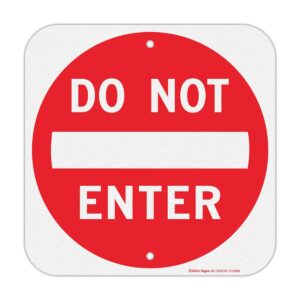 Customized High Quality Rust Free Do Not Enter Sign
