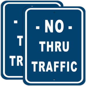 No Thru Traffic Sign